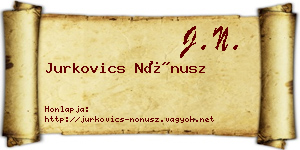 Jurkovics Nónusz névjegykártya